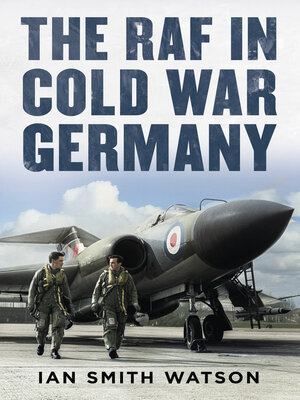 cover image of The RAF in Cold War Germany